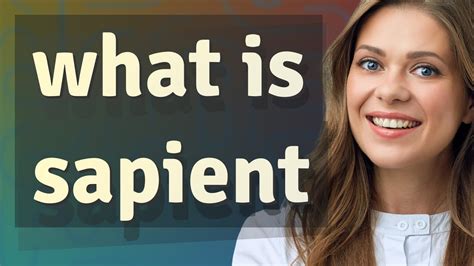 sapient wiki|what does sapient mean.